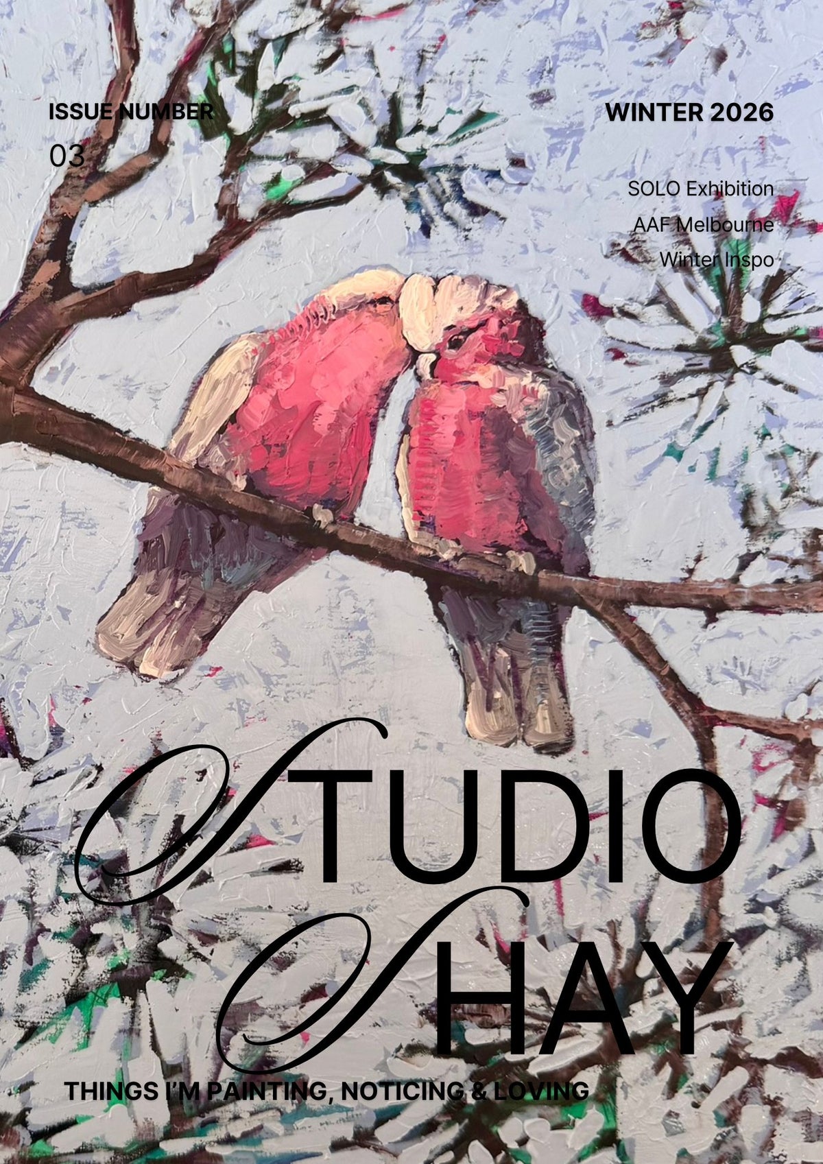 A square art print or book/magazine cover featuring an oil painting of two pinkish-red cockatoos perched on a branch against a textured off-white background. The title 'STUDIO SHAY' is written in large black script across the bottom, with 'WINTER 2026' and other text at the top.